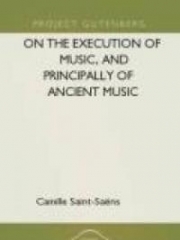 On The Execution Of Music, And Principally Of Ancient Music