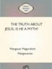 The Truth about Jesus : Is He a Myth?