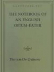 The Notebook of an English Opium-Eater