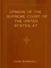 Opinion of the Supreme Court of the United States, at January Term, 1832