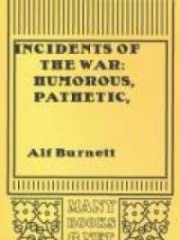 Incidents of the War: Humorous, Pathetic, and Descriptive
