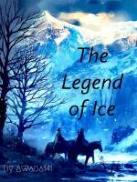 The Legend Of Ice