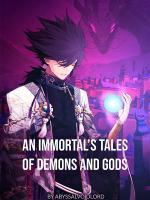 An Immortal’s Tales Of Demons And Gods - TDG Fanfic
