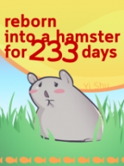 Reborn Into A Hamster For 233 Days