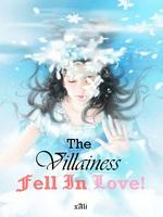 The Villainess Fell In Love!