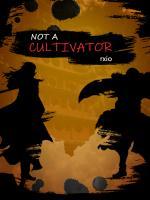 Not A Cultivator