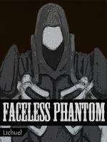 Faceless Phantom