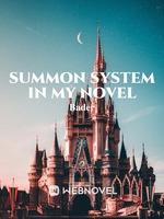 Summon System In My Novel