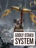 Godly Otaku System