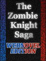 The Zombie Knight Saga