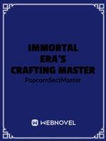 Immortal Era's Crafting Master
