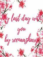 My Last Day With You