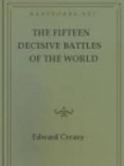 The Fifteen Decisive Battles of the World from Marathon to Waterloo