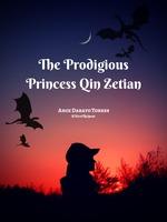 The Prodigious Princess Qin Zetian