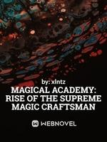 Magical Academy: Rise Of The Supreme Magic Crafstman