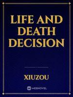 Life And Death Decision
