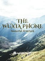 The Wuxia Phone
