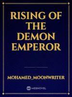 Rising Of The Demon Emperor