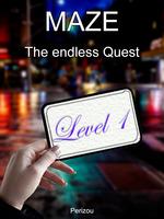 MAZE - The Endless Quest