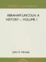 Abraham Lincoln: a History