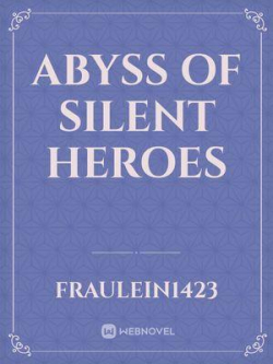 Abyss Of Silent Heroes