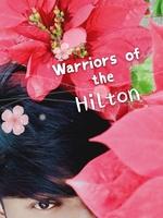 Warriors Of The Hilton