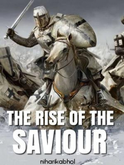 The Rise Of The Saviour