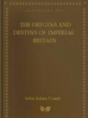 The Origins and Destiny of Imperial Britain