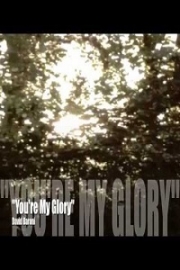 You're My Glory