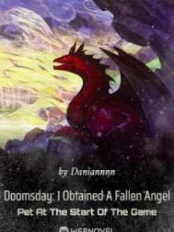 Doomsday: I Obtained A Fallen Angel Pet At The Start Of The Game