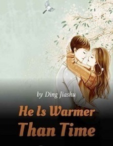 He Is Warmer Than Time