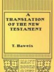 A Translation of the New Testament from the original Greek
