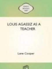 Louis Agassiz as a Teacher