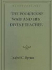 The Poorhouse Waif and His Divine Teacher