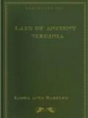 Lays Of Ancient Virginia, And Other Poems