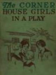 The Corner House Girls in a Play