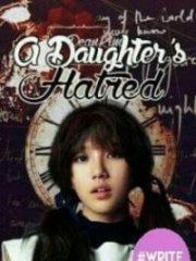 A Daughter’s Hatred