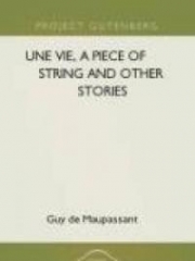 Une Vie, a Piece of String and Other Stories