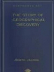 The Story of Geographical Discovery: How the World Became Known