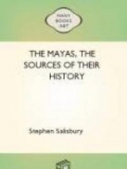 The Mayas, the Sources of Their History