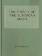 The Treaty Of The European Union, Maastricht Treaty, 7th February, 1992