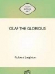 Olaf the Glorious: A Story of the Viking Age