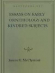 Essays on early ornithology and kindred subjects